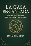 Ya en mundofriki.es: La casa encantada: Ritual de limpieza, protección y armonía