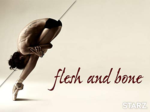 Flesh and Bone