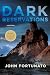 Dark Reservations: A Mystery