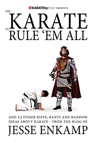 One Karate to Rule 'Em All: and 25 Other Riffs, Rants and Random ...