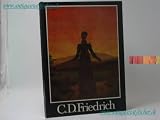 C. D. Friedrich. Einleitung von Horst Koch. Texte con Caspar David Friedrich, - Caspar David Friedrich 
