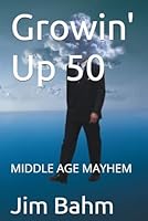 Growin' Up 50 1795362316 Book Cover