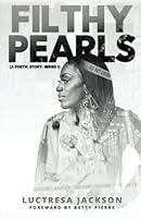 Filthy Pearls: A Poetic Story: Series 1 0578457539 Book Cover