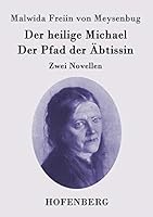 Der heilige Michael / Der Pfad der Äbtissin: Zwei Novellen 3843096716 Book Cover