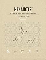 HEXANOTE - Hexagonal Graph Cornell Notebook - Organic Chemistry: 110 pages large hexagonal graph paper notebook for drawing organic chemistry structures. Cornell style with top and side margins for no 1725962233 Book Cover