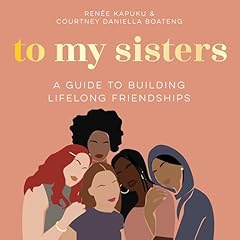 To My Sisters Audiolibro Por Courtney Daniella Boateng, Renee Kapuku arte de portada