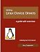 Writing Linux Device Drivers: a guide with exercises