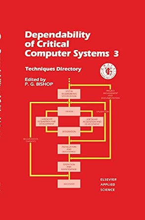Amazon.com: Dependability of Critical Computer Systems: 9781851665440 ...