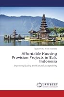 Affordable Housing Provision Projects in Bali, Indonesia 3659664103 Book Cover
