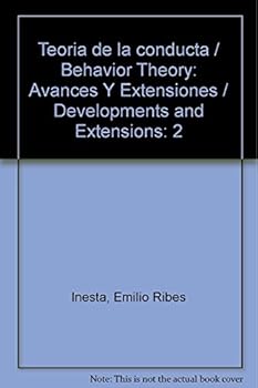 Paperback Teoria de la conducta / Behavior Theory: Avances Y Extensiones / Developments and Extensions (Spanish Edition) [Spanish] Book