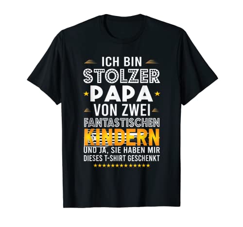 Ich bin stolzer Papa von zwei Kininder Bester Dad der Welt T-Shirt