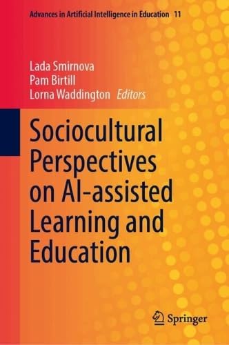 Sociocultural Perspectives on AI-assisted Learning and Education