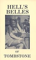 Hell's belles of Tombstone / by Ben T. Traywick B0006P3IEE Book Cover