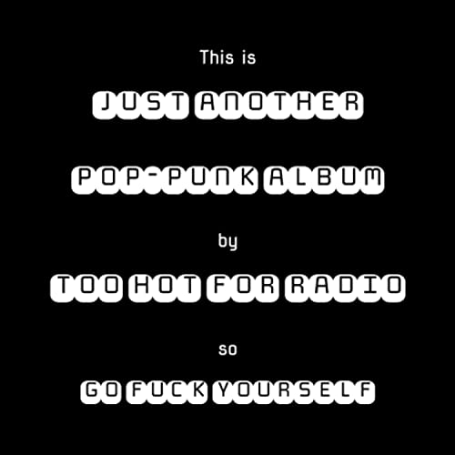 Just Another Pop-Punk Album [Explicit]