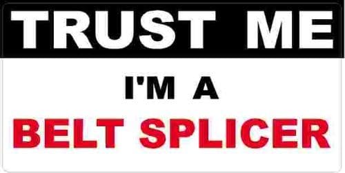 3 - Belt Splicer Trust Me Tool Box Hard Hat Helmet Sticker H413