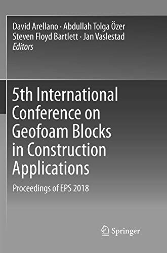 5th International Conference on Geofoam Blocks in Construction Applications: Proceedings of EPS 2018