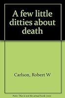 A few little ditties about death 0805924299 Book Cover