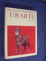 The Ancient Civilization of Urartu 0214667936 Book Cover