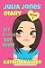 JULIA JONES - My Worst Day Ever! - Book 1: Diary Book for Girls aged 9 - 12 (Julia Jones' Diary) (Volume 1)