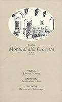 Hotel Morandi Alla Crocetta : Liberta ; Beatitudine ; Micromega ; Liberty ; Bliss; Micromegas (1995 Italian Language Paperback) B084MDBHZG Book Cover