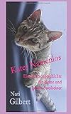  Kater Namenlos: Eine Katzengeschichte für kleine und große Zweibeiner
