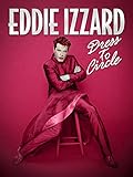 Eddie Izzard: Dress To Circle