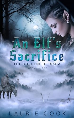 An Elf's Sacrifice (The Goldenfell Saga)