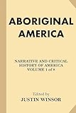 Aboriginal America (Narrative and Critical History of America)
