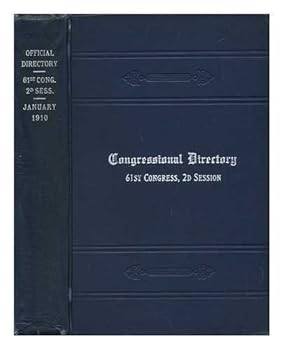 Official Congressional Directory - 61st Congress - 2d Session, Beginning December 6, 1909