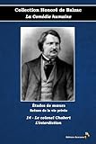  14 - Le colonel Chabert - L\'interdiction - Collection Honoré de Balzac - La Comédie humaine - Études de mœurs - Scènes de la vie privée - Éditions Ararauna: Texte intégral