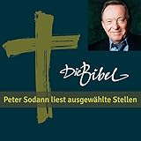  Die Bibel - Peter Sodann liest ausgewählte Bibeltexte
