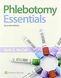 Bundle of Phlebotomy Essentials, Student Workbook for Phlebotomy Essentials, and Phlebotomy Essentials Exam Review
