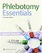 Bundle of Phlebotomy Essentials, Student Workbook for Phlebotomy Essentials, and Phlebotomy Essentials Exam Review