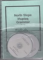 North Slope Iñupiaq Grammar: 1st Year 1555000266 Book Cover