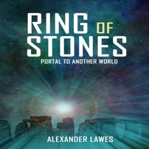 Ring of Stones: Portal to Another World by Alexander Lawes episode artwork