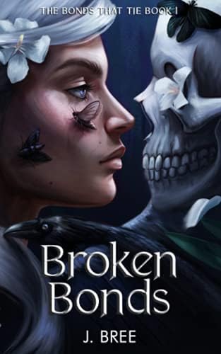 Broken Bonds: The Bonds That Tie, Book 1
