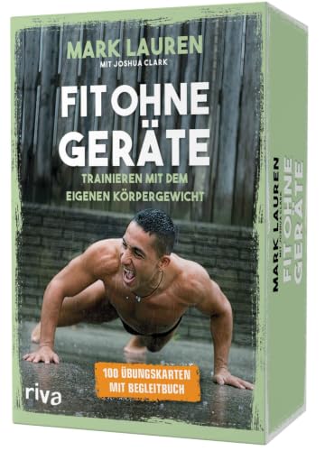 Fit ohne Geräte – Kartenset: Trainieren mit dem eigenen Körpergewicht. 100 Übungskarten mit Begleitbuch