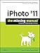 iPhoto '11: The Missing Manual (Missing Manuals)