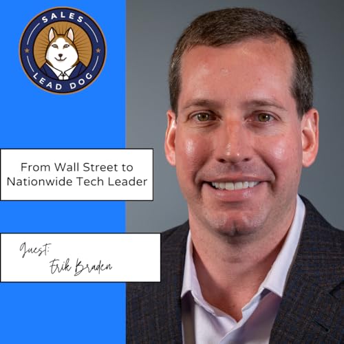 Erik Braden: From Wall Street to Nationwide Tech Leader Podcast Por arte de portada