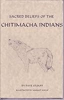 Sacred Beliefs of the Chitimacha Indians 1887875018 Book Cover