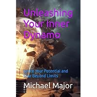 Unleashing Your Inner Dynamo