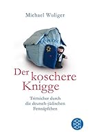 Der koschere Knigge: Trittsicher durch die deutsch-jüdischen Fettnäpfchen 3596182514 Book Cover