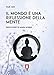 Il Mondo è Una Riflessione Della Mente - 3