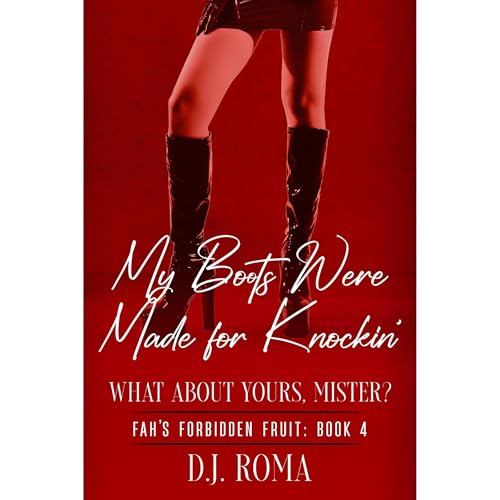 My Boots Were Made for Knockin’ Audiolibro Por D.J. Roma arte de portada