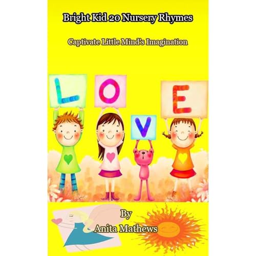 Bright Kid 20 Nursery Rhymes - Captivate Little Mind's Imagination by Anita Mathews episode artwork