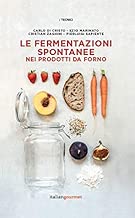 Scaricare Le fermentazioni spontanee nei prodotti da forno pdf gratis