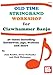 Old Time Stringband Workshop for Clawhammer Banjo: 40 tunes including hoedowns, jigs, waltzes and more