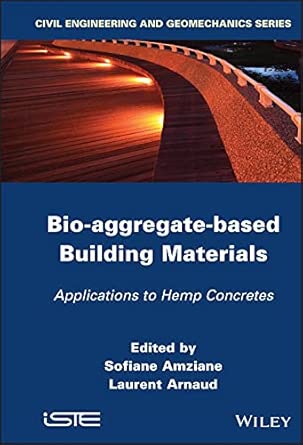 Bio-aggregate-based Building Materials: Applications to Hemp Concretes book cover