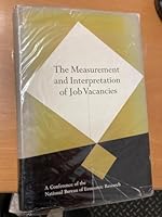 The Measurement and Interpretation of Job Vacancies; a Conference Report of the National Bureau of Economic Research B0000CN4AZ Book Cover