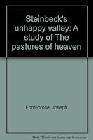 Steinbeck's unhappy valley: A study of The pastures of heaven B0000EE3XE Book Cover